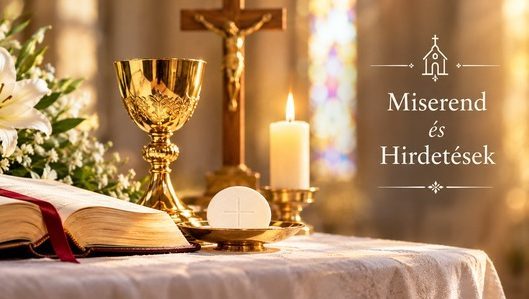 Miserend és hirdetések